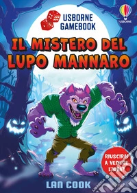 Il mistero del lupo mannaro libro