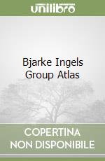 Bjarke Ingels Group Atlas