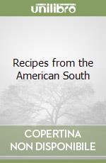 Recipes from the American South libro