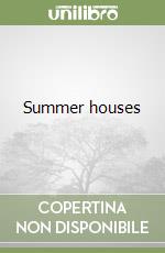 Summer houses