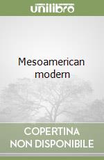 Mesoamerican modern libro