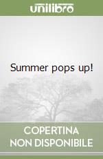 Summer pops up! libro