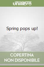 Spring pops up!