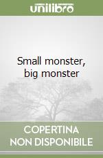 Small monster, big monster libro