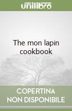 The mon lapin cookbook libro