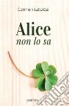 Alice non lo sa libro