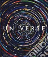 Universe. Exploring the astronomical world. Ediz. illustrata libro