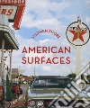 American surfaces. Ediz. riveduta e ampliata libro di Shore Stephen