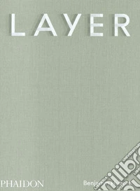 Layer. Benjamin Hubert