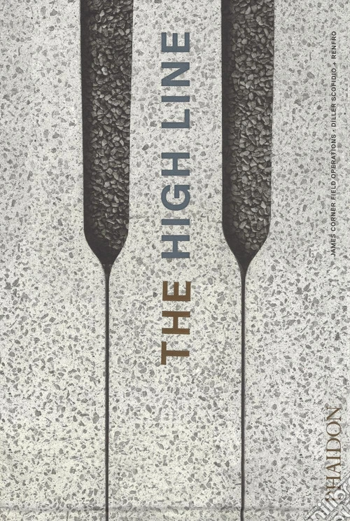 The High Line. Ediz. a colori