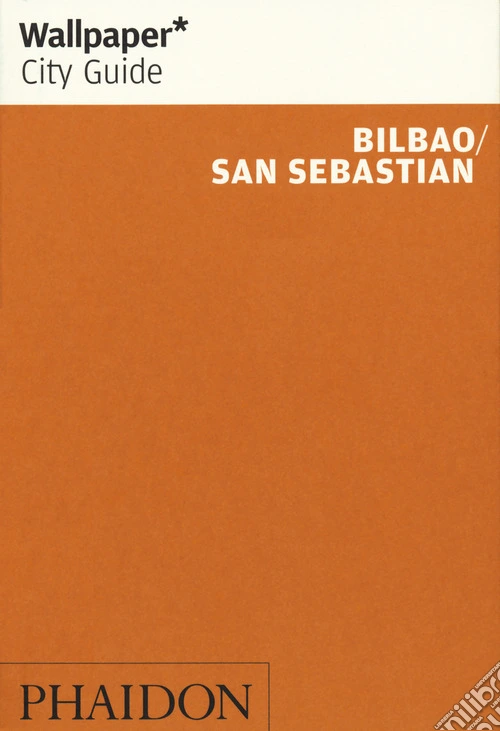Bilbao. San Sebastian. Ediz. inglese