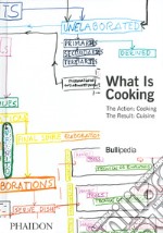 What is cooking. Ediz. illustrata libro