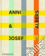 Anni & Josef Albers. Equal and Unequal. Ediz. illustrata libro