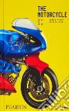 The motorcycle. Design, art, desire. Ediz. illustrata libro di Falco Charles M. Guilfoyle Ultan