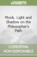 Monk. Light and Shadow on the Philosopher's Path