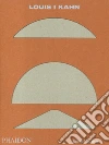 Louis I. Kahn. Ediz. inglese libro