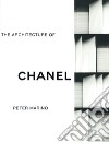 The architecture of chanel. Ediz. illustrata libro di Marino Peter