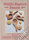 Middle eastern sweets libro di Hage Salma