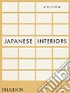 Japanese interiors. Ediz. illustrata libro