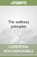 The wellness principles