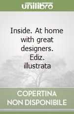 Inside. At home with great designers. Ediz. illustrata libro