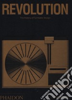 Revolution. The history of turntable design. Ediz. illustrata