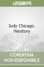 Judy Chicago. Herstory libro