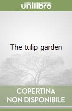 The tulip garden libro