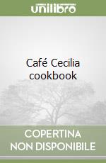 Café Cecilia cookbook libro