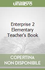 Enterprise 2 Elementary Teacher's Book libro