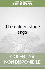 The golden stone saga libro