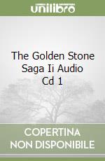 The Golden Stone Saga Ii Audio Cd 1 libro