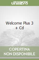 Welcome Plus 3 + Cd libro