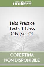 Ielts Practice Tests 1 Class Cds (set Of libro