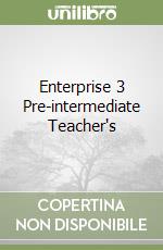 Enterprise 3 Pre-intermediate Teacher's libro