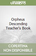 Orpheus Descending Teacher's Book libro