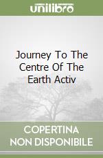 Journey To The Centre Of The Earth Activ libro