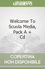 Welcome To Scuola Media, Pack A + Cd libro