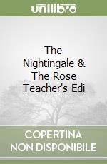 The Nightingale & The Rose Teacher's Edi libro