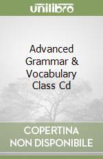 Advanced Grammar & Vocabulary Class Cd libro