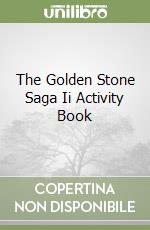 The Golden Stone Saga Ii Activity Book libro