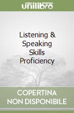 Listening & Speaking Skills Proficiency libro