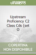 Upstream Proficiency C2 Class Cds (set O libro