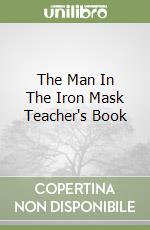 The Man In The Iron Mask Teacher's Book libro