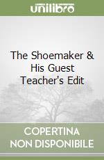 The Shoemaker & His Guest Teacher's Edit libro