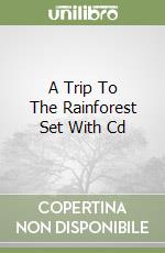 A Trip To The Rainforest Set With Cd libro