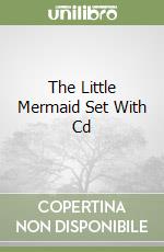 The Little Mermaid Set With Cd libro