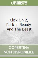 Click On 2, Pack + Beauty And The Beast libro