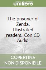 The prisoner of Zenda. Illustrated readers. Con CD Audio libro