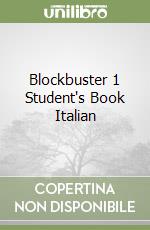 Blockbuster 1 Student's Book Italian libro